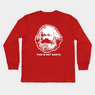 This In Not Santa Kids Long Sleeve T-Shirt